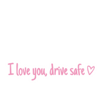 I Love You Drive Safe Car Rearview Mirror Decal
