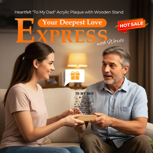 Heartfelt "To My Dad" Acrylic Plaque with Wooden Stand