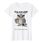 💞50K+ SOLD!🦉 Owl "I'm Not Old" Graphic T-Shirt